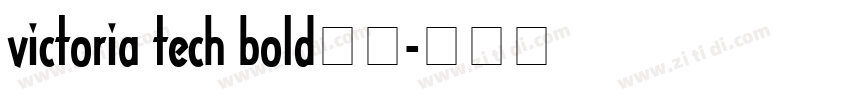 victoria tech bold字体字体转换
